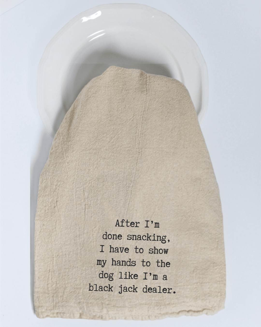"After I'm done eating..." - Tea Towel - Hill Country Chocolate