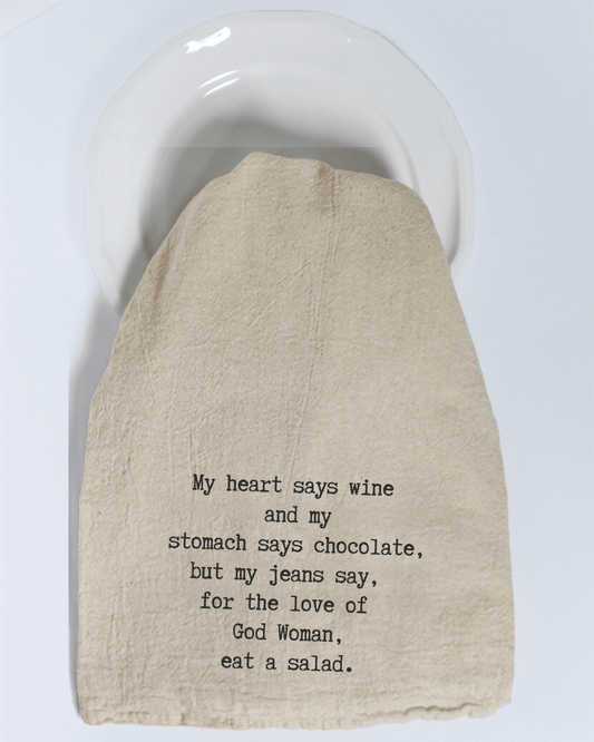 "My heart says wine and my stomach..." - Tea Towel - Hill Country Chocolate