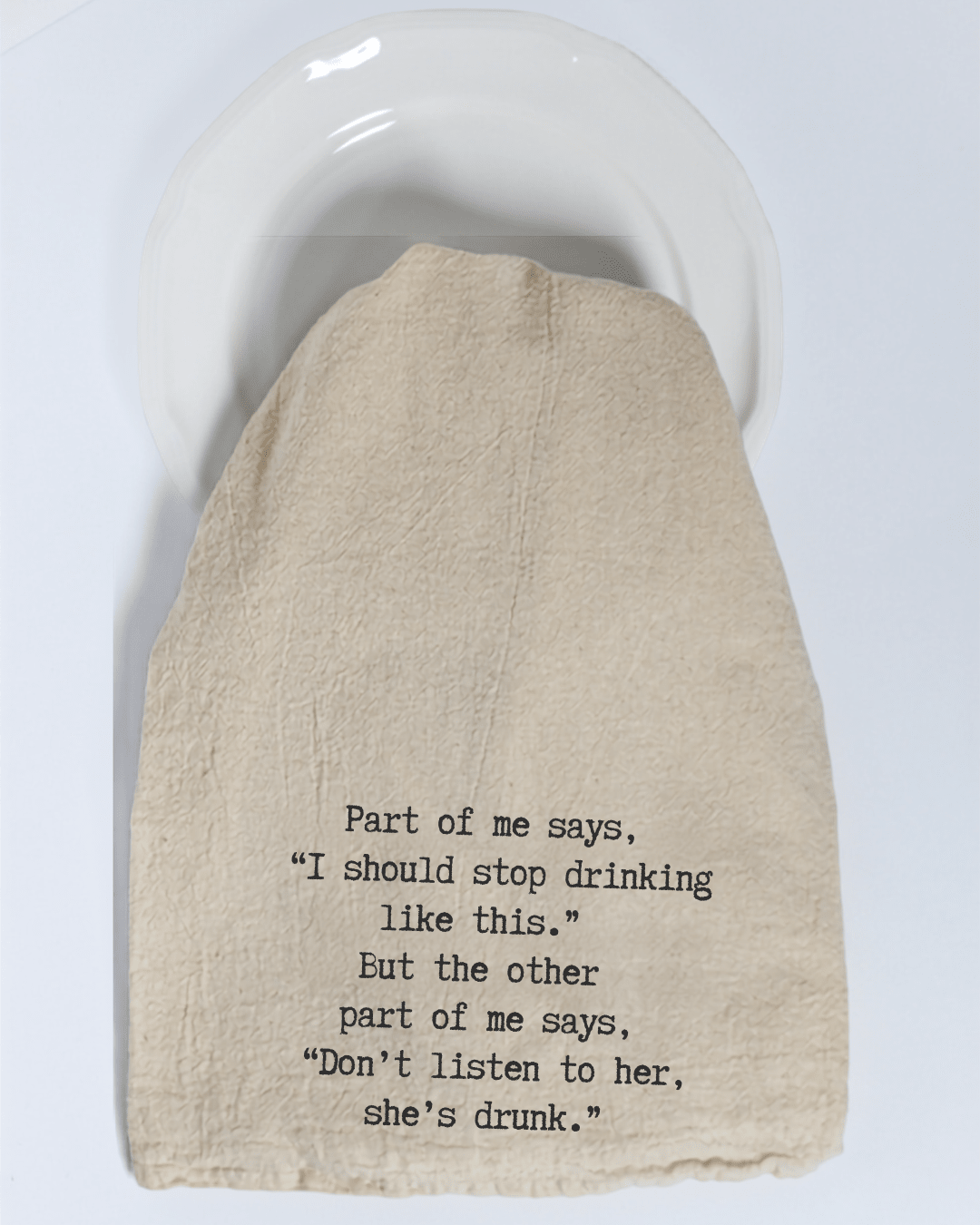"Part of me says..." - Tea Towel - Hill Country Chocolate