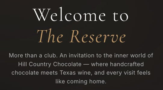The Reserve + Wine - Hill Country Chocolate